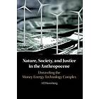 Nature, Society, and Justice in the Anthropocene