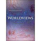 Worldviews – An Introduction to the History and Philosophy of Science, 3rd Edition