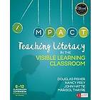 Teaching Literacy in the Visible Learning Classroom, Grades 6-12