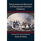 Secularism and Religion in Nineteenth-Century Germany