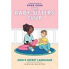 Jessi's Secret Language: A Graphic Novel (the Baby-Sitters Club #12)