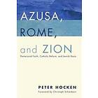 Azusa, Rome, and Zion