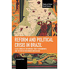 Reform and Political Crisis in Brazil