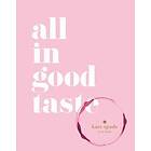 kate spade new york: all in good taste