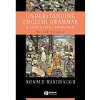 Understanding English Grammar – A Linguistic Approach 2e