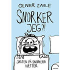 Snorker jeg?!