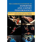 The Cambridge Handbook of Expertise and Expert Performance