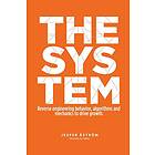 The System: Digital marketing & growth in a networked world