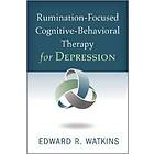 Rumination-Focused Cognitive-Behavioral Therapy for Depression