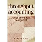 Throughput Accounting – A Guide to Constraint Management