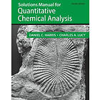 Student Solutions Manual for the 10th Edition of Harris ‘Quantitative Chemical Analysis’