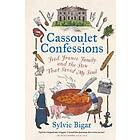 Cassoulet Confessions