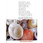 Social Work and Social Theory