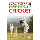 Know the Game: Complete skills: Cricket