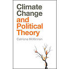 Climate Change and Political Theory