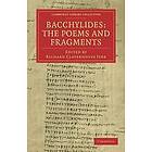 Bacchylides: The Poems and Fragments