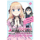 As a Reincarnated Aristocrat, I'll Use My Appraisal Skill to Rise in the World 3