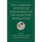 The Cambridge History of Philosophy of the Scientific Revolution