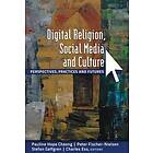 Digital Religion, Social Media and Culture