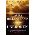 Unbroken: A World War II Story of Survival, Resilience, and Redemption