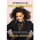 We Should All Be Millionaires