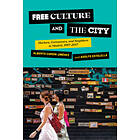 Free Culture and the City