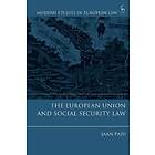 The European Union and Social Security Law