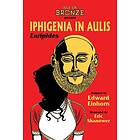 Iphigenia In Aulis, The Age of Bronze Edition