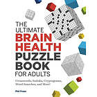 The Ultimate Brain Health Puzzle Book for Adults: Crosswords, Sudoku, Cryptograms, Word Searches, and More!