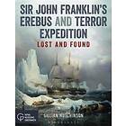 Sir John Franklin’s Erebus and Terror Expedition