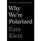 Why We're Polarized