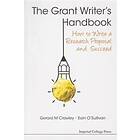 Grant Writer's Handbook, The: How To Write A Research Proposal And Succeed