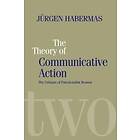 Theory of Communicative Action V2 – Lifeworld and Systems, a Critique of Functionalist Reason