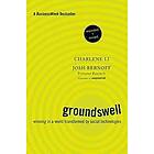 Groundswell: Winning in a World Transformed by Social Technologies