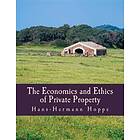 The Economics and Ethics of Private Property (Large Print Edition)