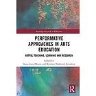 Performative Approaches in Arts Education