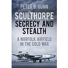 Sculthorpe Secrecy and Stealth
