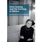 Doris Lessing and the Forming of History