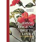 Disse dagene, dette livet: dikt vi har sammen