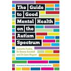 The Guide to Good Mental Health on the Autism Spectrum
