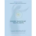 Cosmic Dances of the Planets