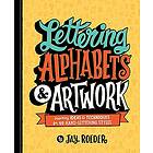 Lettering Alphabets & Artwork: Inspiring Ideas & Techniques for 60 Hand-Lettering Styles