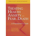 Treating Health Anxiety and Fear of Death