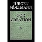Jurgen Moltmann: God in Creation
