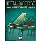 Hal Leonard Publishing Corporation: The Best Jazz Piano Solos Ever