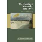 Steven Beller: The Habsburg Monarchy 1815-1918