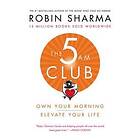 Robin Sharma: 5 Am Club
