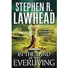 Stephen R Lawhead: In the Land of Everliving