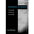 Scot McKnight: Turning to Jesus