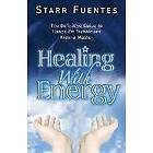 Starr Fuentes: Healing with Energy